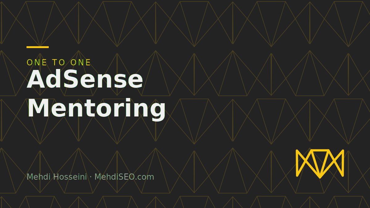 AdSense Mentoring taught by Mehdi Hosseini